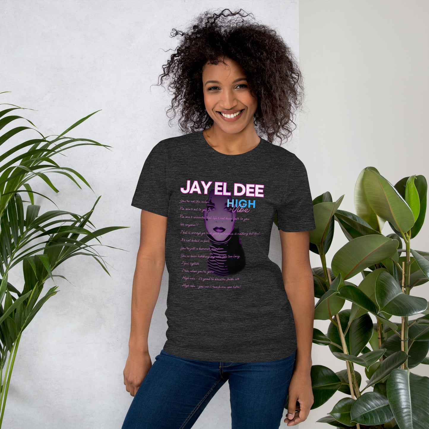 Unisex Jay El Dee "High Vibe" Lyrics t-shirt