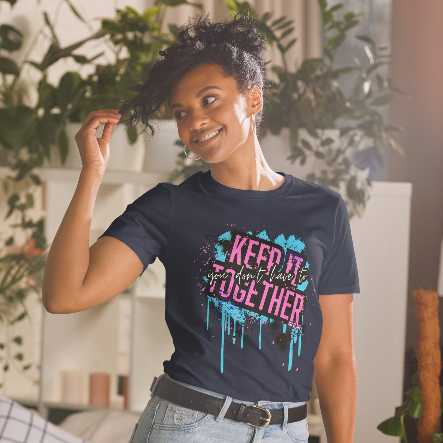 "You Don't Have to Keep It Together" Short-Sleeve Unisex T-Shirt