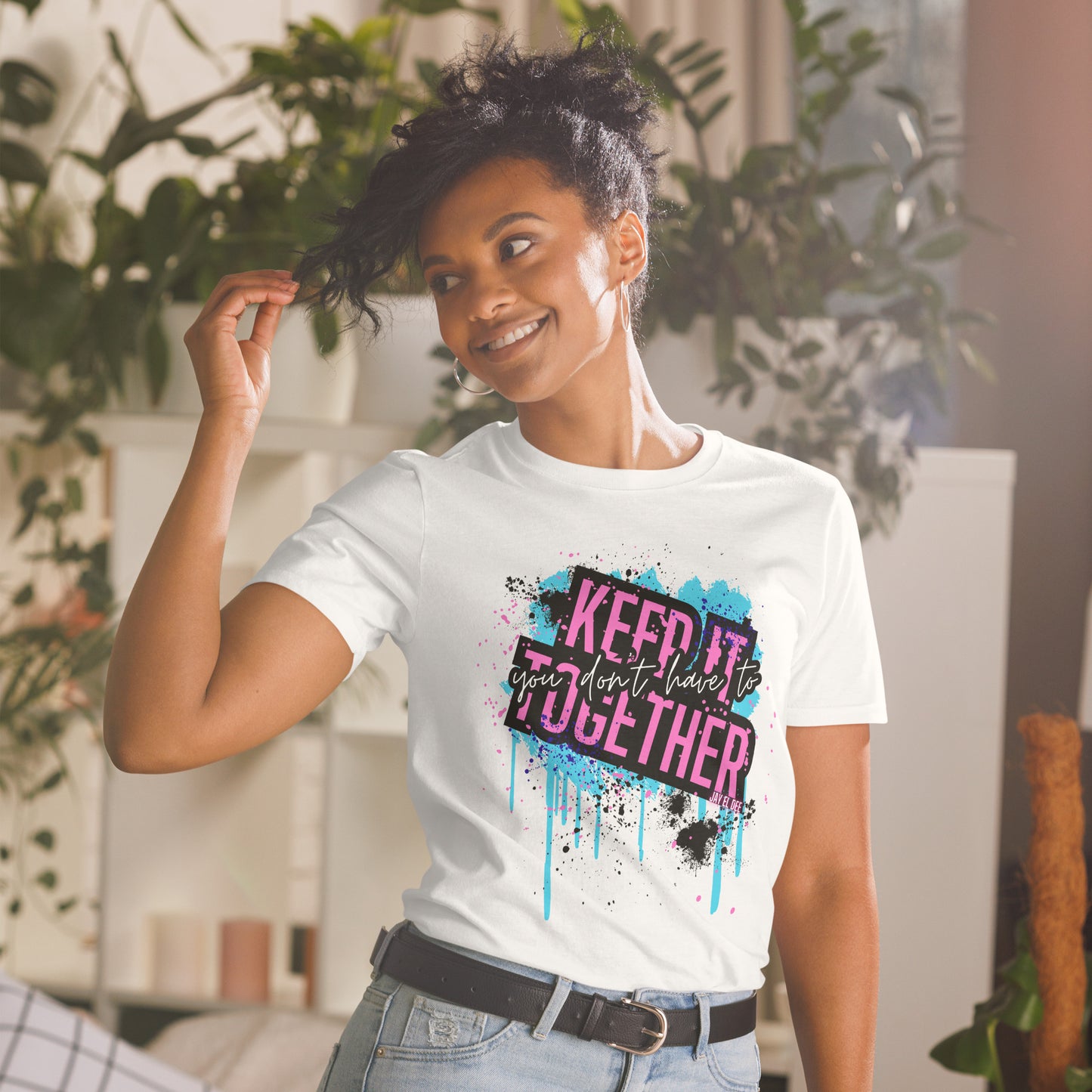 "You Don't Have to Keep It Together" Short-Sleeve Unisex T-Shirt