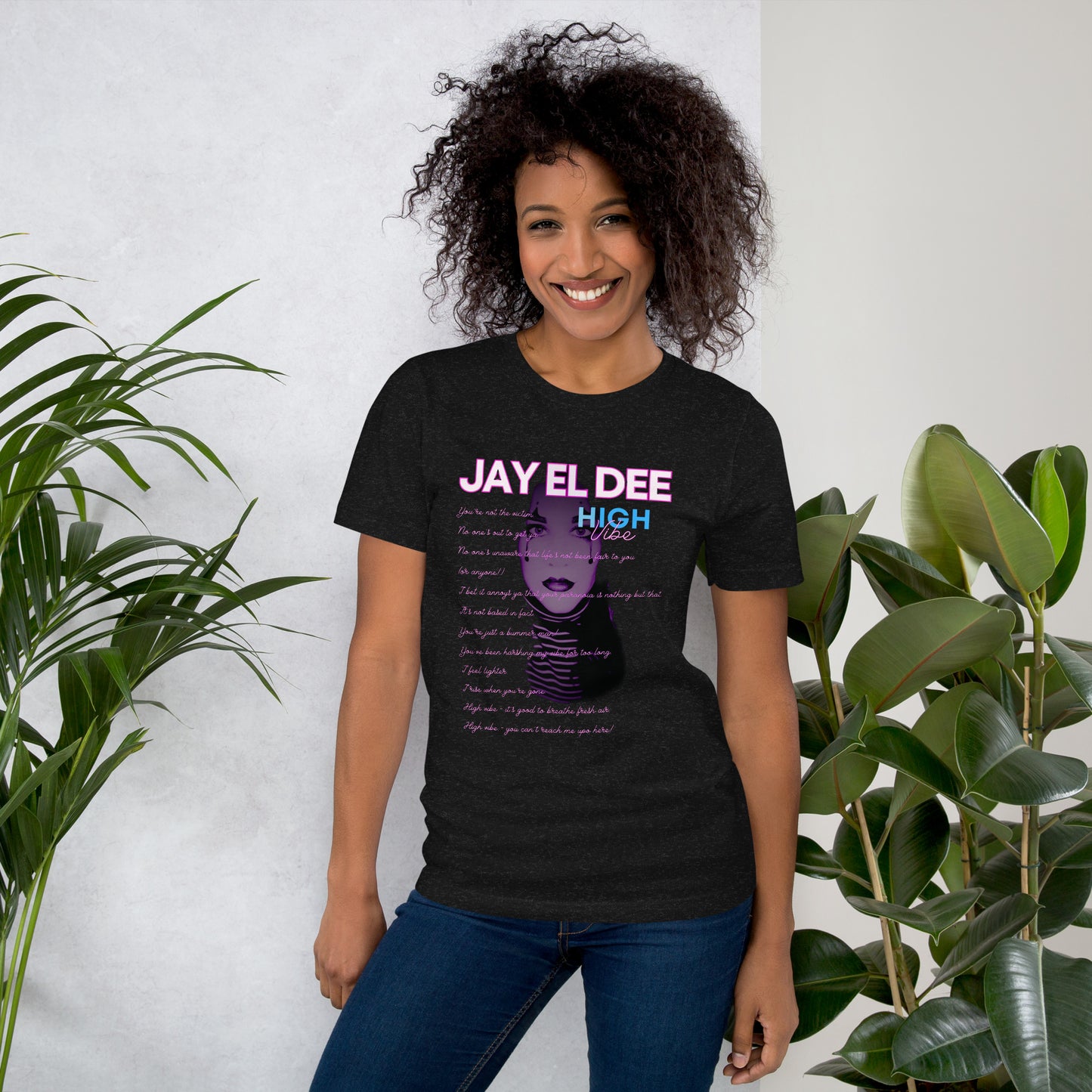 Unisex Jay El Dee "High Vibe" Lyrics t-shirt