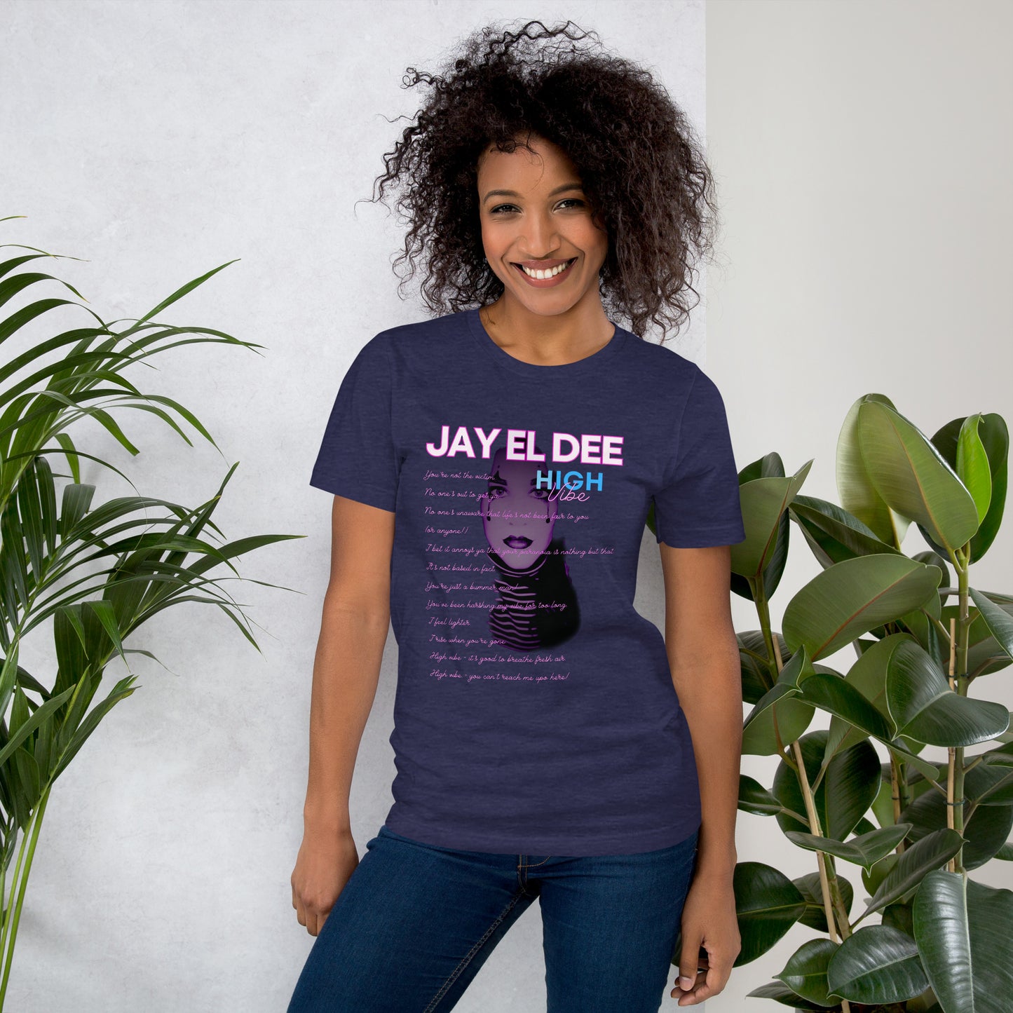 Unisex Jay El Dee "High Vibe" Lyrics t-shirt