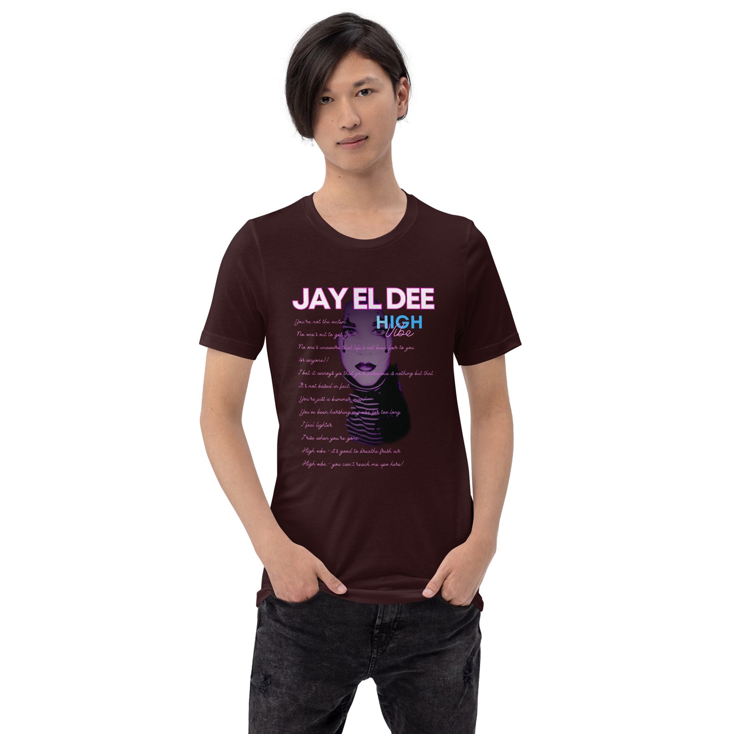 Unisex Jay El Dee "High Vibe" Lyrics t-shirt