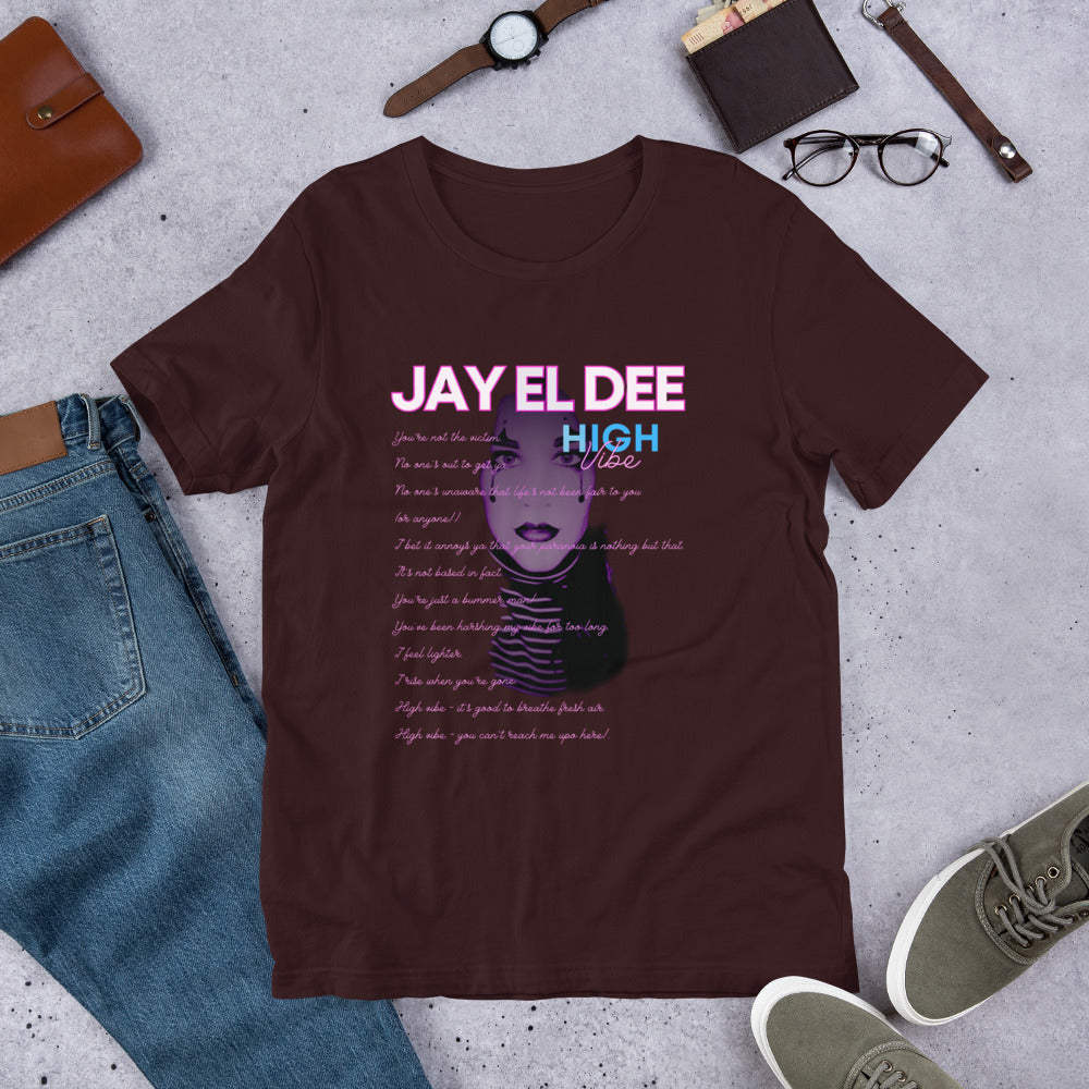 Unisex Jay El Dee "High Vibe" Lyrics t-shirt