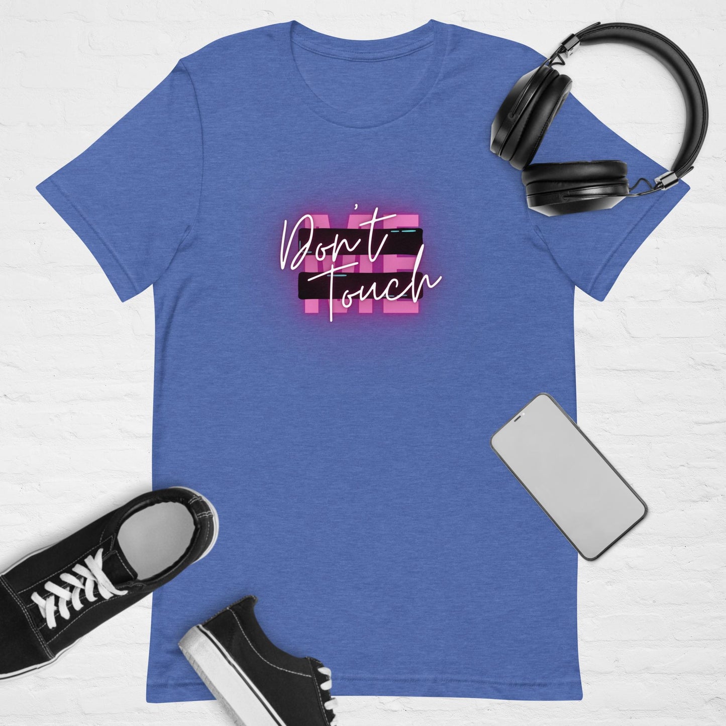 "Don't Touch Me" Unisex t-shirt