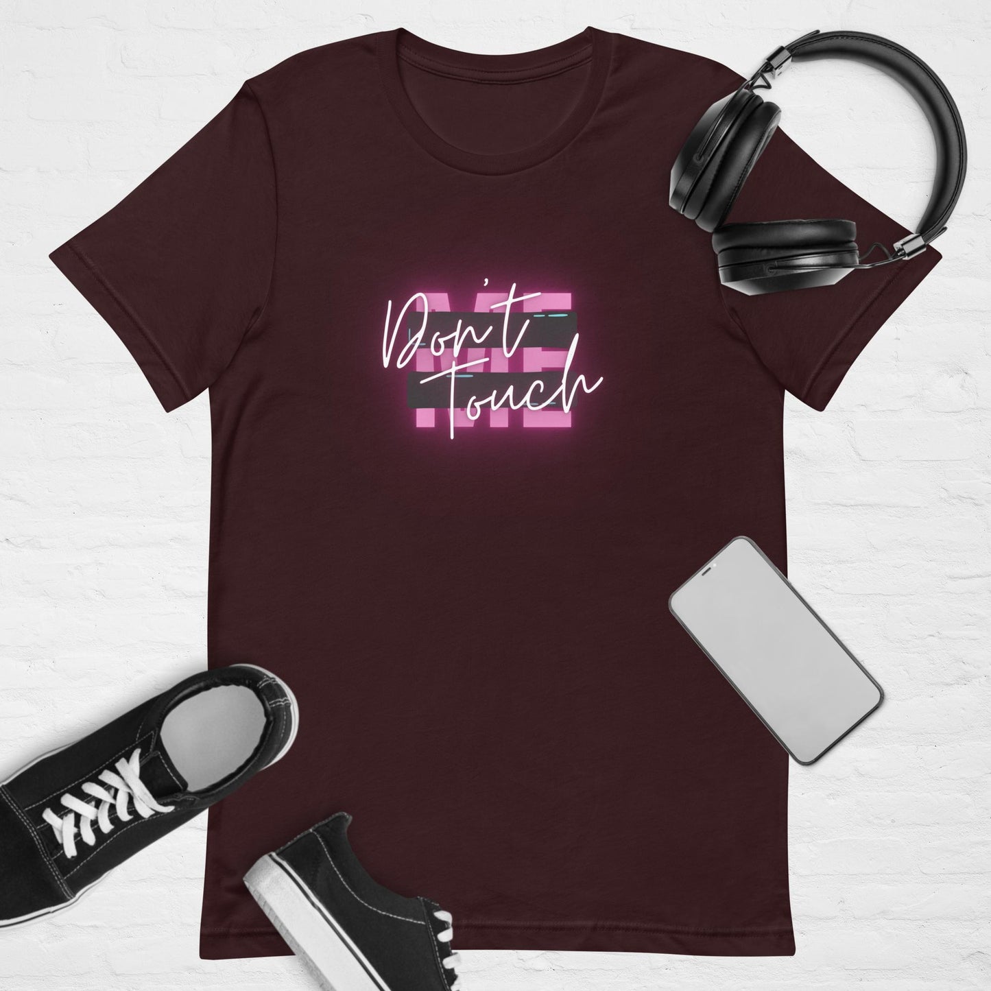"Don't Touch Me" Unisex t-shirt